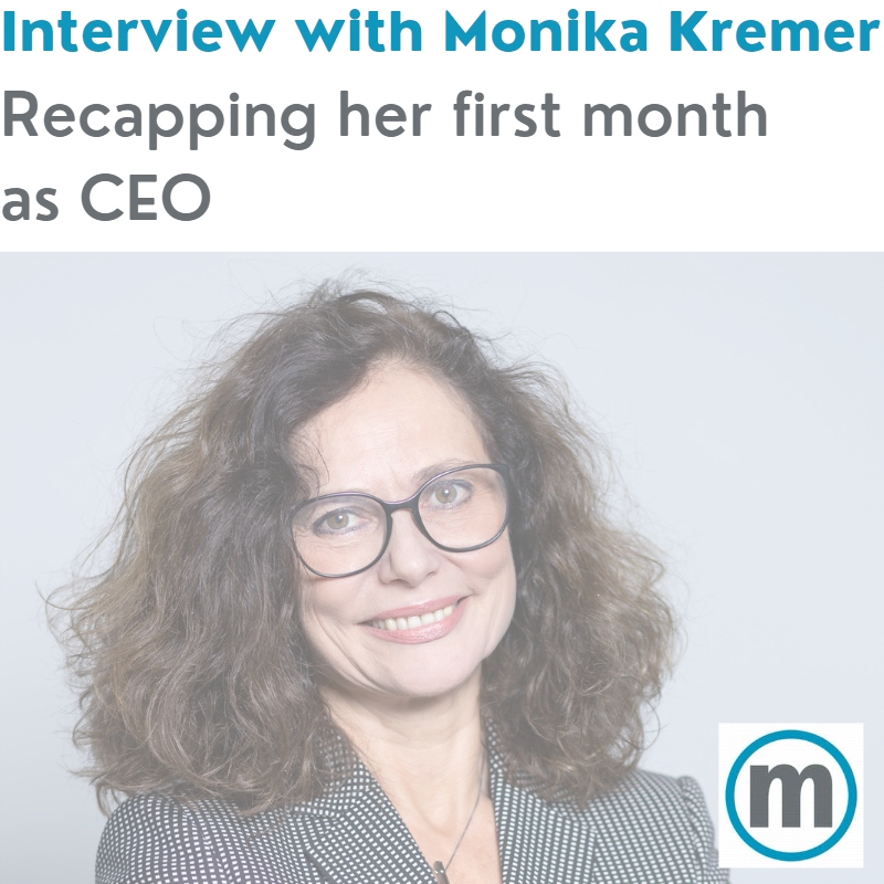 Recapping the first month as CEO: Interview with Monika Kremer