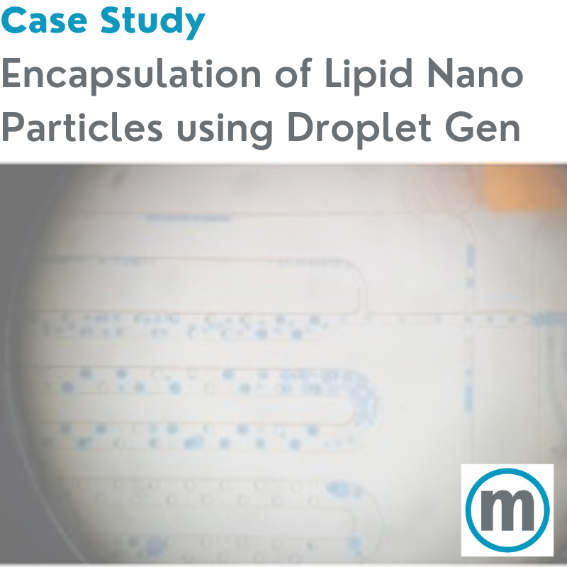 Case Study: Contamination-free encapsulation of Lipid Nano Particles using Droplet Generation